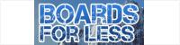 visit Boards For Less